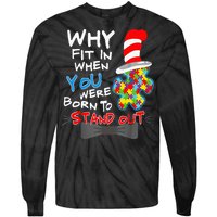 Autism Awareness Why Fit In Doctor Teacher Cat Tie-Dye Long Sleeve Shirt