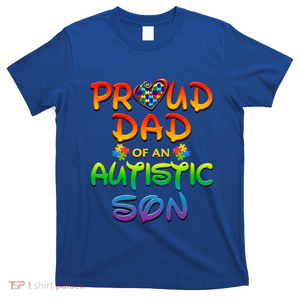 Autism Awareness Wear Proud Dad Of Son Gift T-Shirt