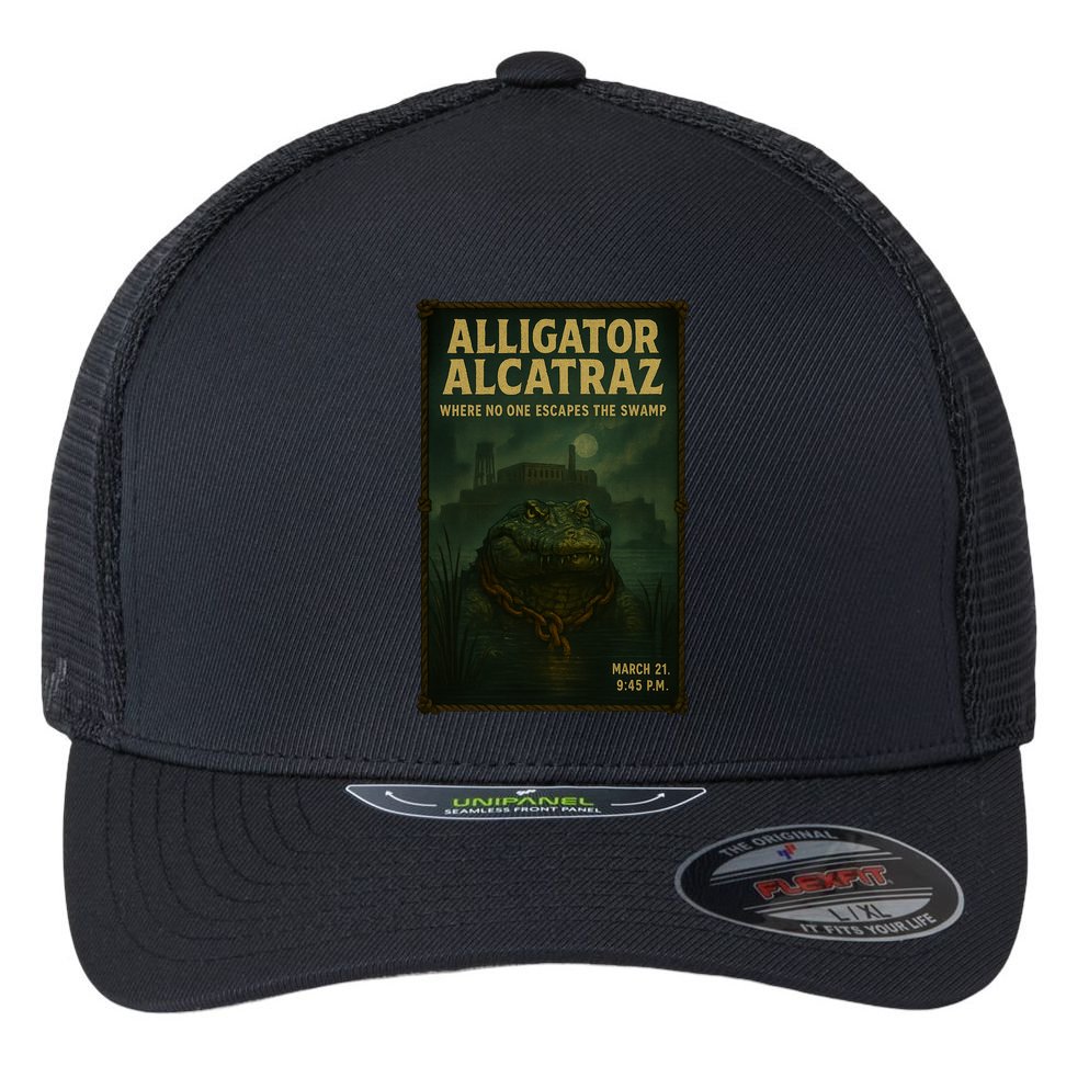 Alligator Alcatraz Where No One Escapes The Swamp Flexfit Unipanel Trucker Cap