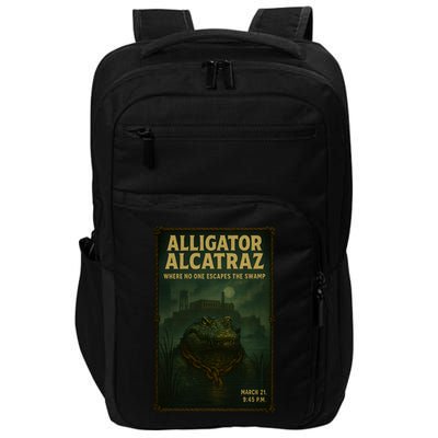Alligator Alcatraz Where No One Escapes The Swamp Impact Tech Backpack