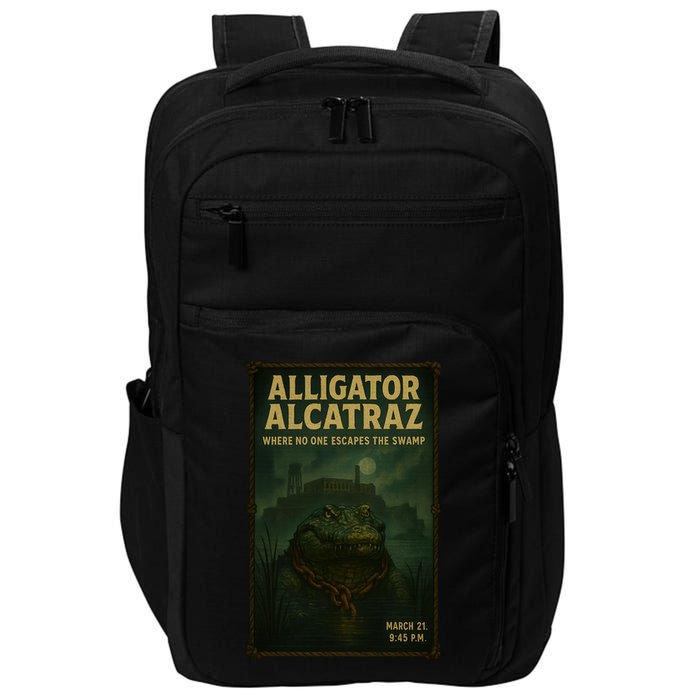 Alligator Alcatraz Where No One Escapes The Swamp Impact Tech Backpack