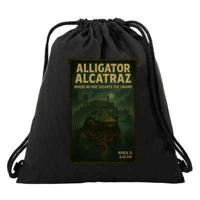 Alligator Alcatraz Where No One Escapes The Swamp Drawstring Bag