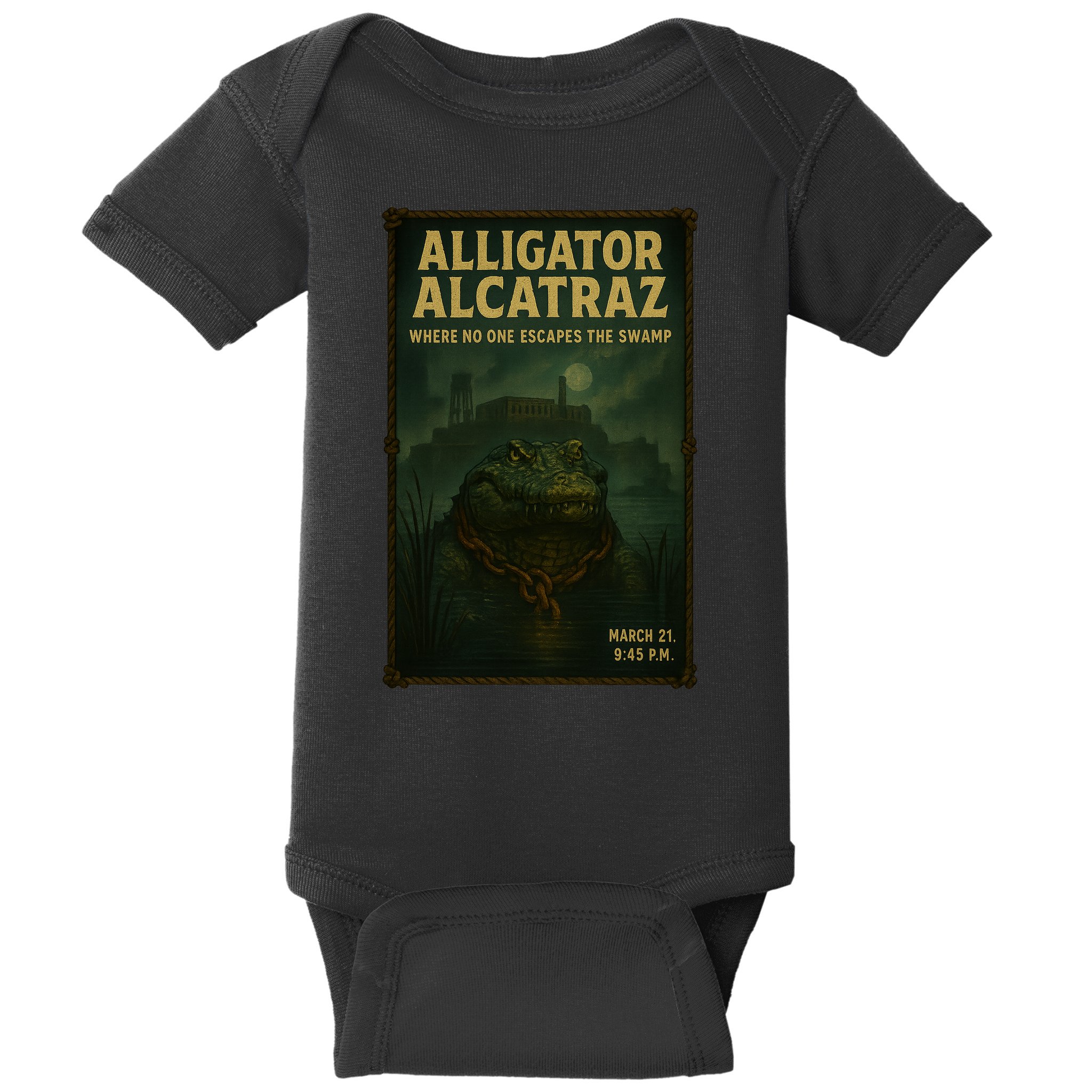 Alligator Alcatraz Where No One Escapes The Swamp Baby Bodysuit