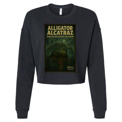 Alligator Alcatraz Where No One Escapes The Swamp Cropped Pullover Crew