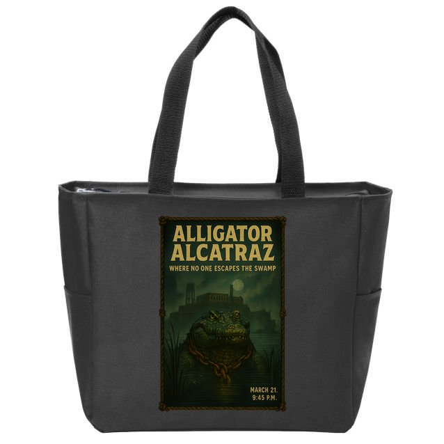 Alligator Alcatraz Where No One Escapes The Swamp Zip Tote Bag