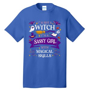 AinT A Witch Sassy With Magical Skills Halloween Teen Gift Tall T-Shirt