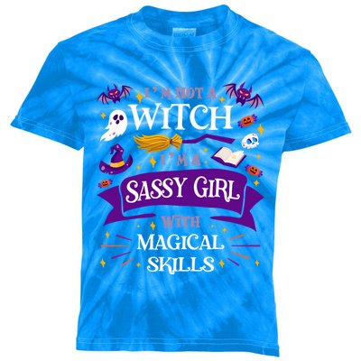 AinT A Witch Sassy With Magical Skills Halloween Teen Gift Kids Tie-Dye T-Shirt