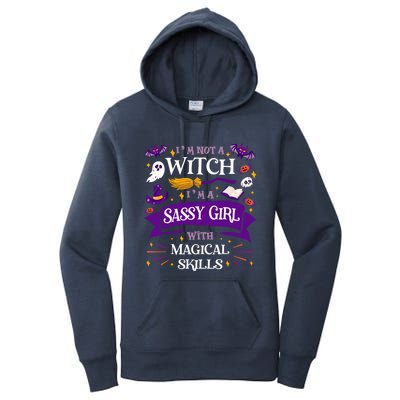 AinT A Witch Sassy With Magical Skills Halloween Teen Gift Women's Pullover Hoodie