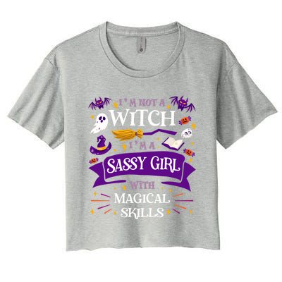 AinT A Witch Sassy With Magical Skills Halloween Teen Gift Women's Crop Top Tee