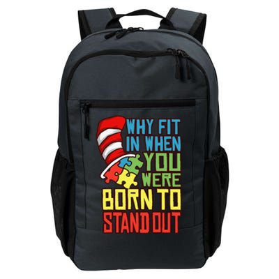 Autism Autist Why Fit In When You Were Born To Stand Out 1 Daily Commute Backpack