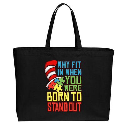 Autism Autist Why Fit In When You Were Born To Stand Out 1 Cotton Canvas Jumbo Tote