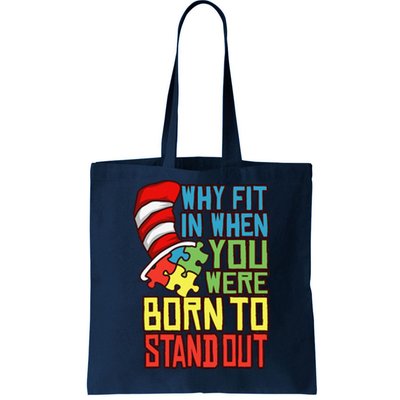 Autism Autist Why Fit In When You Were Born To Stand Out 1 Tote Bag