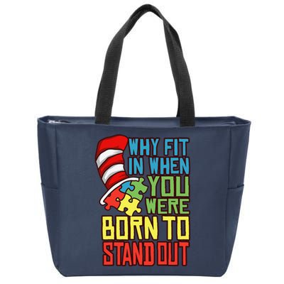 Autism Autist Why Fit In When You Were Born To Stand Out 1 Zip Tote Bag