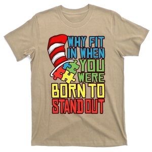 Autism Autist Why Fit In When You Were Born To Stand Out 1 T-Shirt