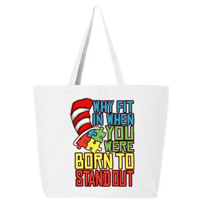 Autism Autist Why Fit In When You Were Born To Stand Out 1 25L Jumbo Tote