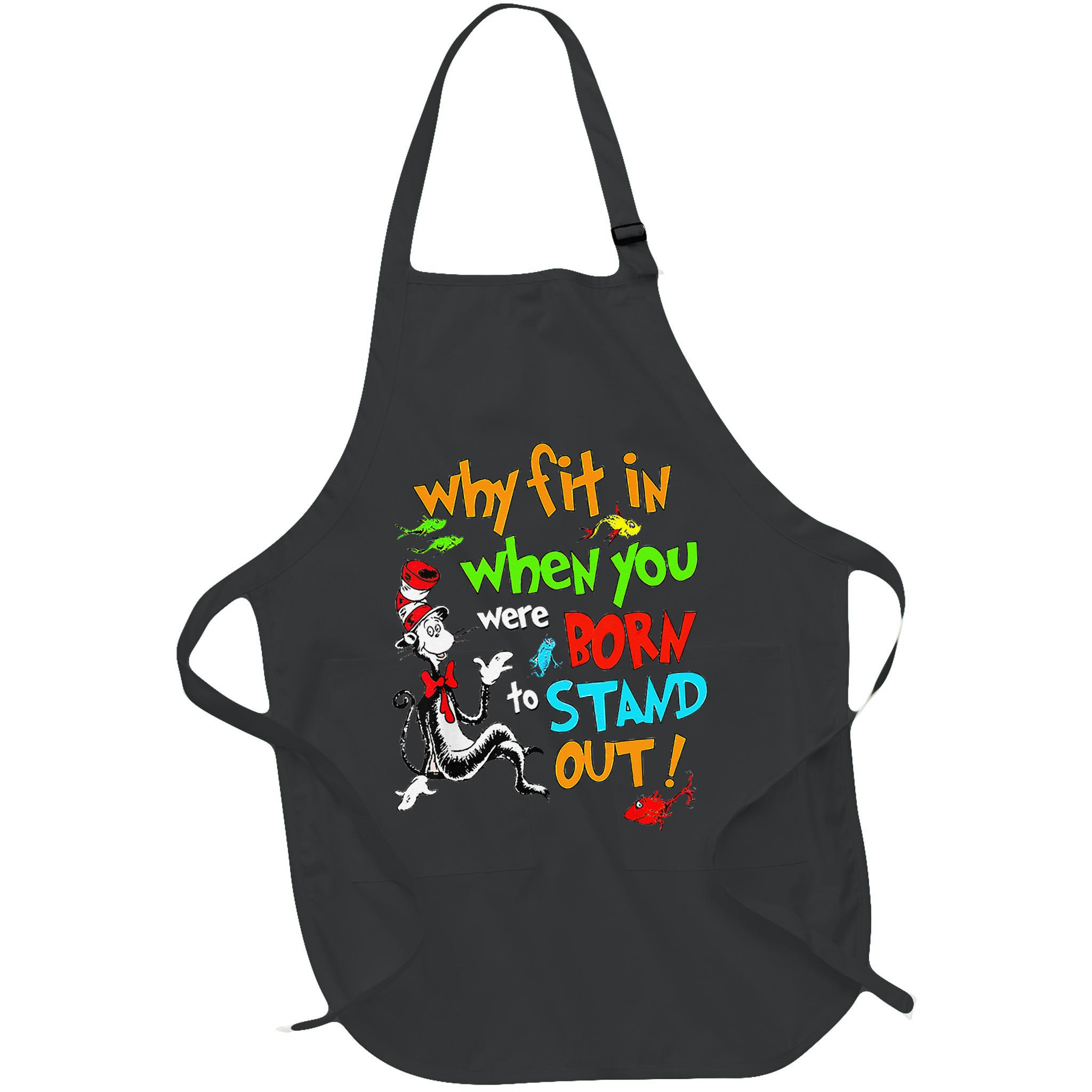 Autism Autist Why Fit In When You Were Born To Stand Out Apron