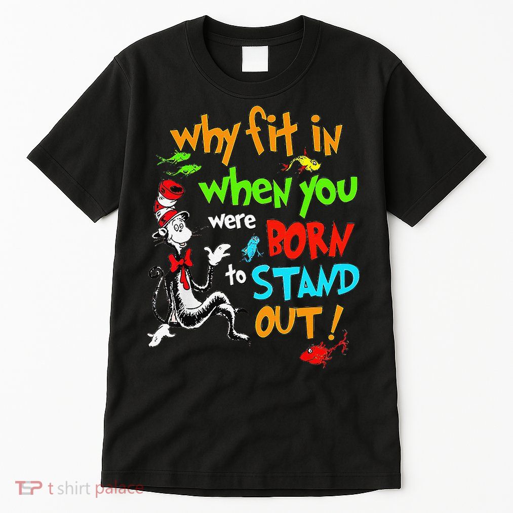 Autism Autist Why Fit In When You Were Born To Stand Out Tall T-Shirt