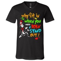 Autism Autist Why Fit In When You Were Born To Stand Out V-Neck T-Shirt