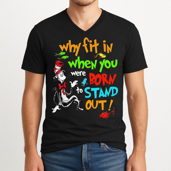 Autism Autist Why Fit In When You Were Born To Stand Out V-Neck T-Shirt