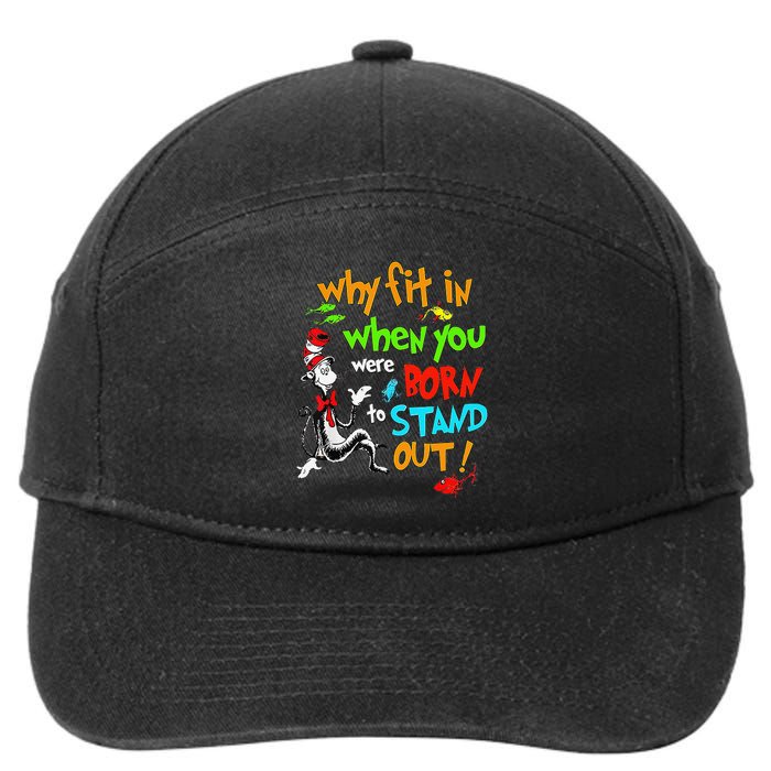 Autism Autist Why Fit In When You Were Born To Stand Out 7-Panel Snapback Hat