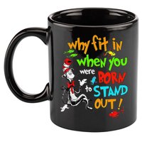 Autism Autist Why Fit In When You Were Born To Stand Out 11oz C Handle Ceramic Mug