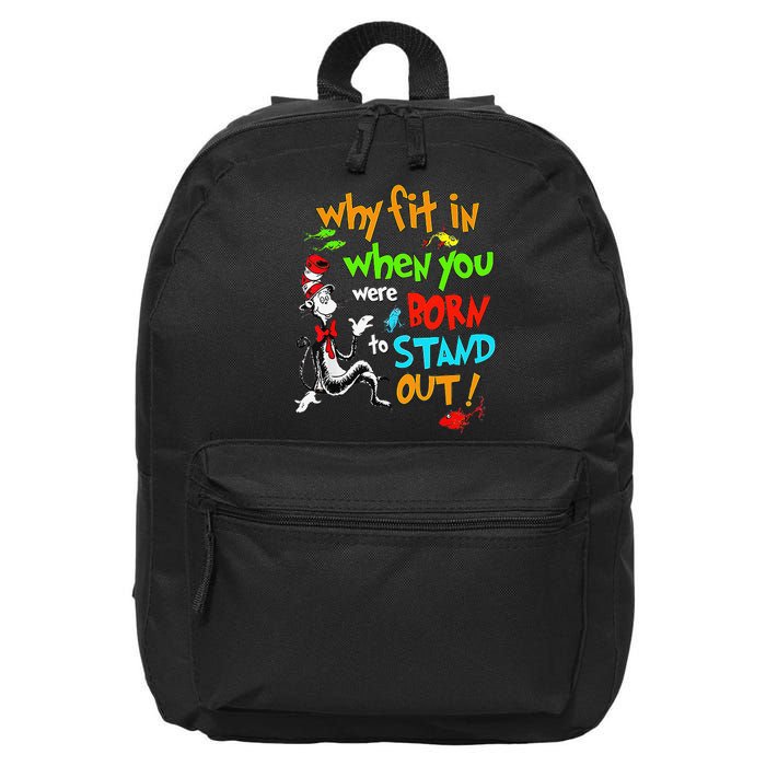 Autism Autist Why Fit In When You Were Born To Stand Out 16 in Basic Backpack