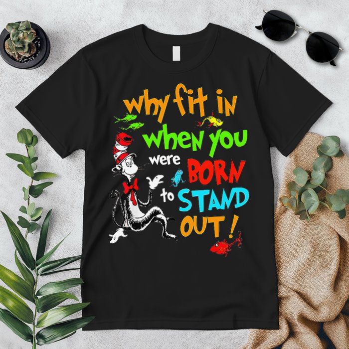 Autism Autist Why Fit In When You Were Born To Stand Out Premium T-Shirt