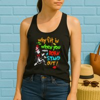 Autism Autist Why Fit In When You Were Born To Stand Out Womens Tank Top