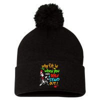 Autism Autist Why Fit In When You Were Born To Stand Out Pom Pom 12in Knit Beanie
