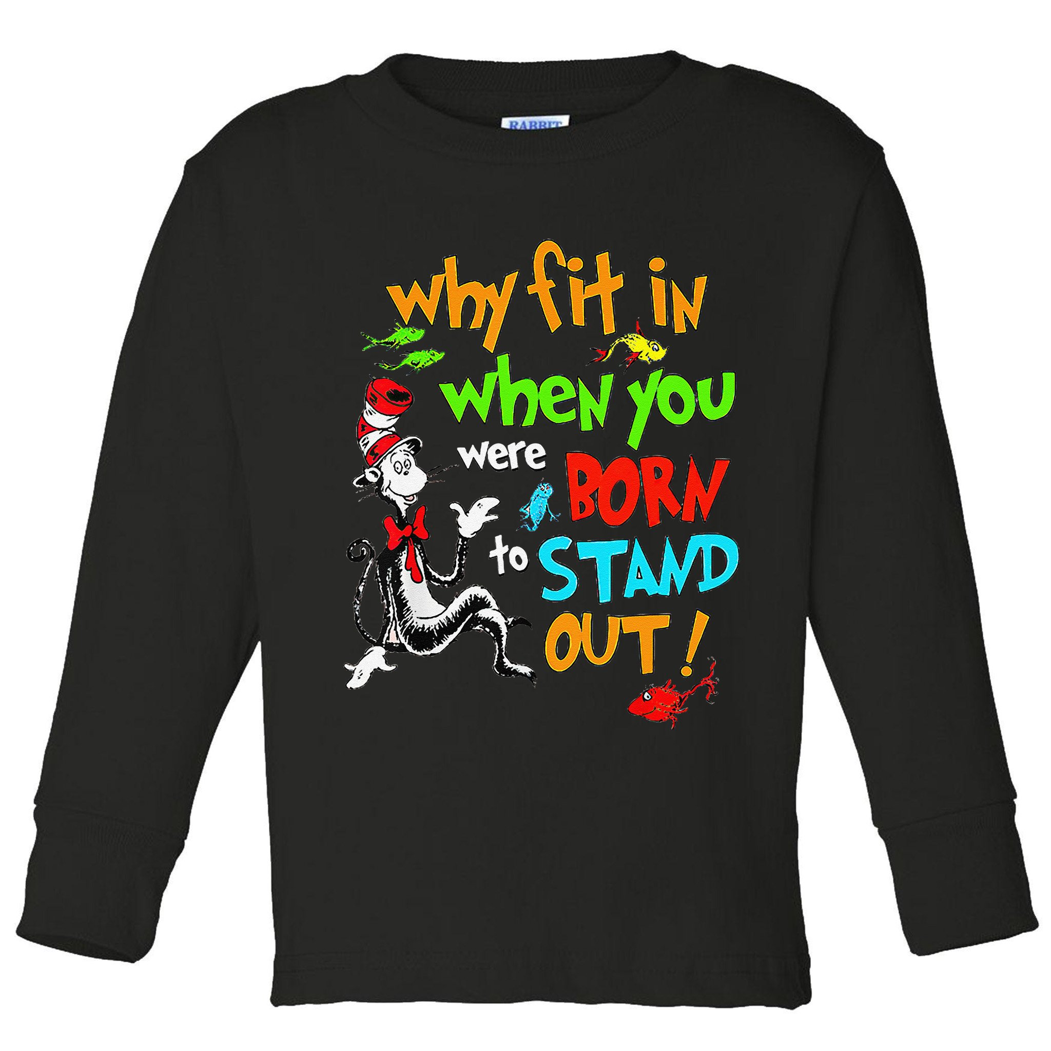 Autism Autist Why Fit In When You Were Born To Stand Out Toddler Long Sleeve Shirt