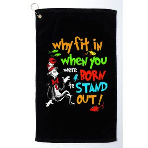 Autism Autist Why Fit In When You Were Born To Stand Out Platinum Collection Golf Towel