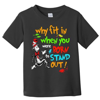 Autism Autist Why Fit In When You Were Born To Stand Out Toddler T-Shirt