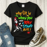Autism Autist Why Fit In When You Were Born To Stand Out Womens T-Shirt