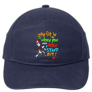 Autism Autist Why Fit In When You Were Born To Stand Out 7-Panel Snapback Hat