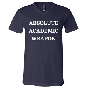 Absolute Academic Weapon Funny Trend V-Neck T-Shirt