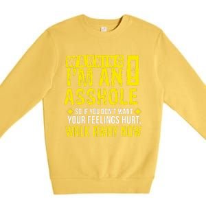 Asshole Assholes Warning Vulgar Profanity Fun Gag Gift Premium Crewneck Sweatshirt