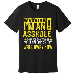 Asshole Assholes Warning Vulgar Profanity Fun Gag Gift Premium T-Shirt