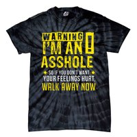 Asshole Assholes Warning Vulgar Profanity Fun Gag Gift Tie-Dye T-Shirt