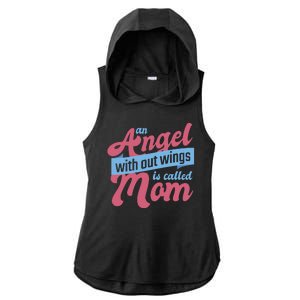 An Angel Without Wings Is Called Mom Ladies PosiCharge Tri-Blend Wicking Draft Hoodie Tank