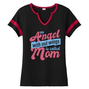 An Angel Without Wings Is Called Mom Ladies Halftime Notch Neck Tee