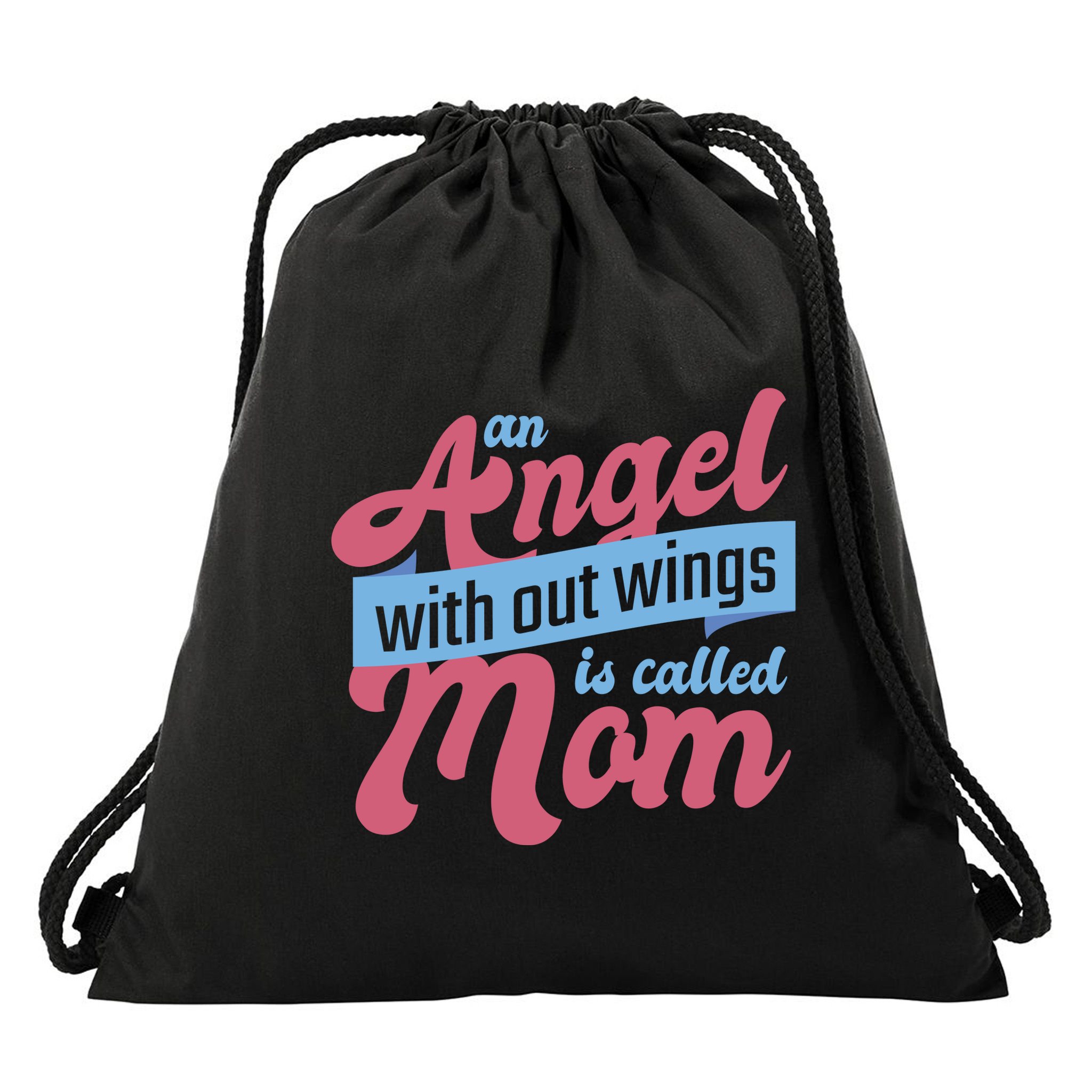 An Angel Without Wings Is Called Mom Drawstring Bag