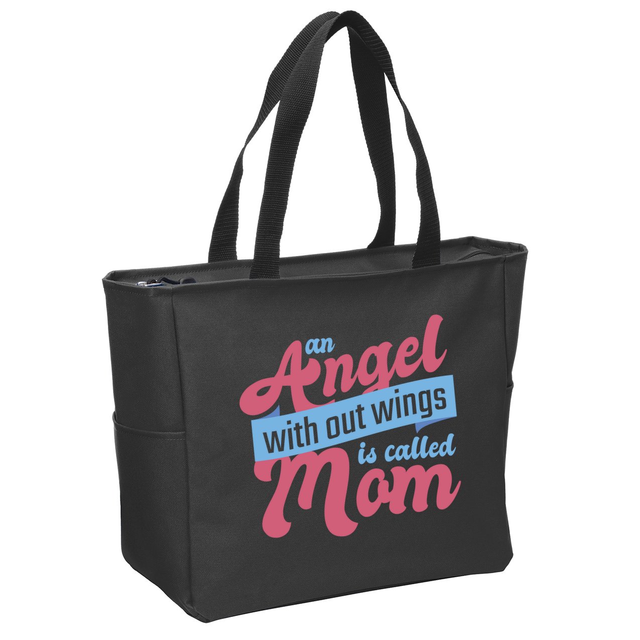 An Angel Without Wings Is Called Mom Zip Tote Bag