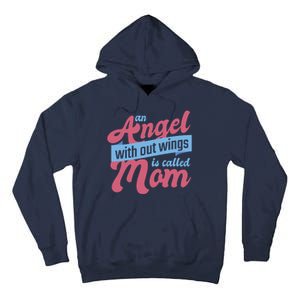 An Angel Without Wings Is Called Mom Tall Hoodie