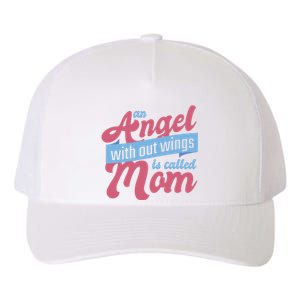 An Angel Without Wings Is Called Mom Yupoong Adult 5-Panel Trucker Hat