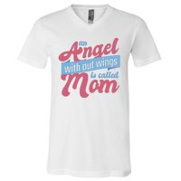 An Angel Without Wings Is Called Mom V-Neck T-Shirt