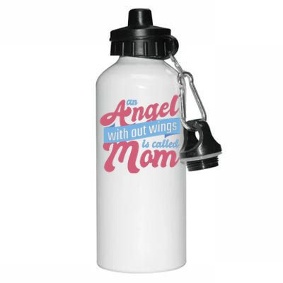 An Angel Without Wings Is Called Mom Aluminum Water Bottle 