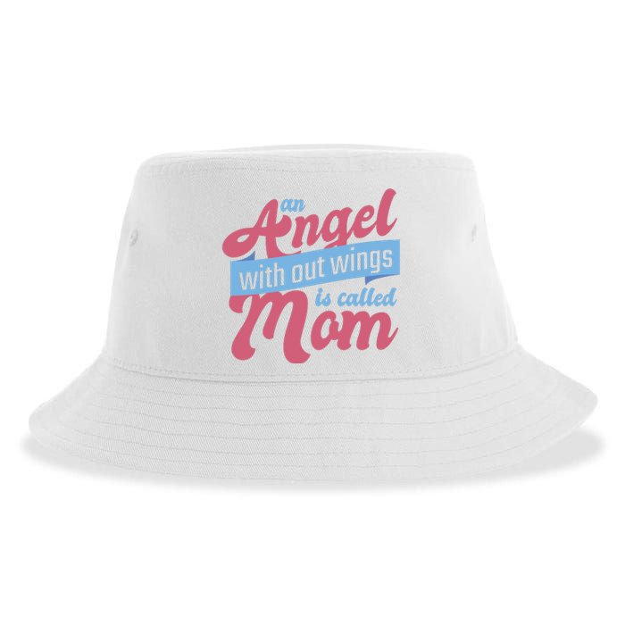 An Angel Without Wings Is Called Mom Sustainable Bucket Hat