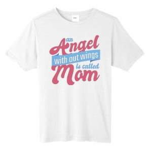 An Angel Without Wings Is Called Mom Tall Fusion ChromaSoft Performance T-Shirt