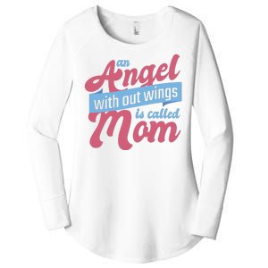 An Angel Without Wings Is Called Mom Women's Perfect Tri Tunic Long Sleeve Shirt