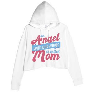 An Angel Without Wings Is Called Mom Crop Fleece Hoodie